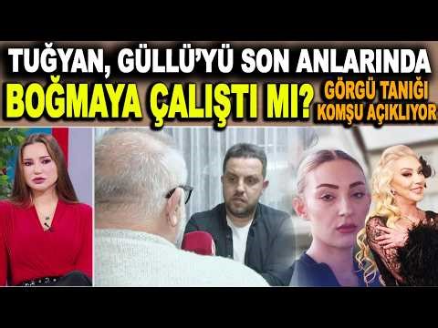 OLAY YERİNE İLK GELENLERDEN! Tuğyan annesi Güllü'yü düştüğü noktada boğmaya çalıştı mı?