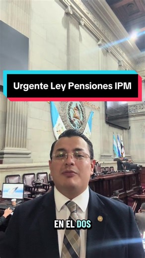 Aprobación de la Ley de Apoyo a Jubilados del IPM