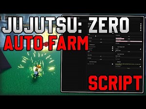[⛩️OP] Jujutsu: Zero NEW Script Auto Farm, Kill Aura, Infinite Spins [Roblox 2026]