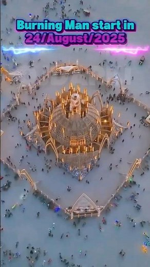 Burning Man 2025: Get Ready for the Adventure Starting August (24)