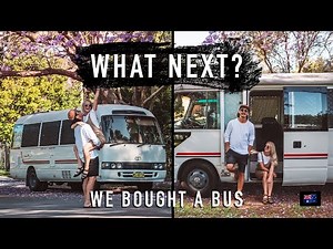 We bought a Bus - WHAT NEXT? Toyota Coaster Conversion