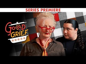 Good Grief: Series Premiere - Full Episode