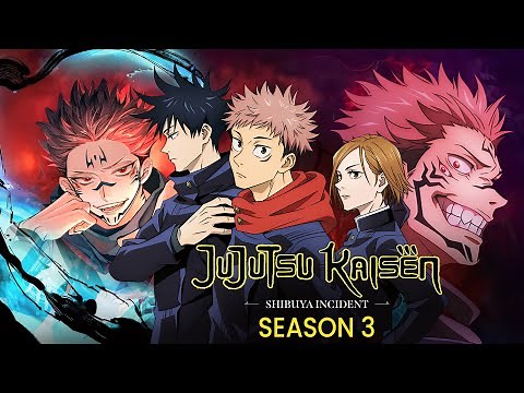 Jujutsu Kaisen Season 3 Trailer | Release Date | Plot | Everything You Need To Know!!!!