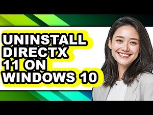 How to Uninstall Directx 11 on Windows 10 - Easy Guide