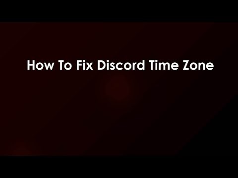 How To Fix Discord Time Zone