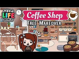 🥐☕Free Coffee Shop Makeover in Tocalifeworld | Toca Boca .