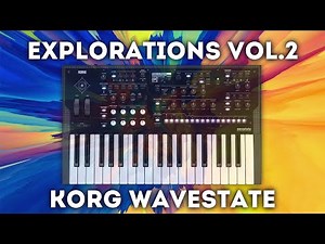 Korg Wavestate - "Explorations Vol.2" 40 Performances