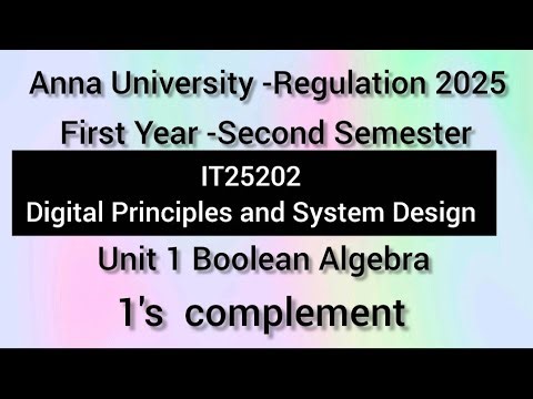 1's complement IT25202 DPSD Digital Principles and system design Anna University regulation 2025