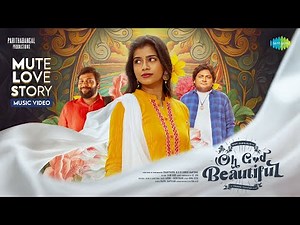 Mute Love Story - Music Video | Oh God Beautiful | Gopi, Sudhakar | JC Joe | Kapil Kapilan