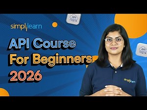 API Course for Beginners 2026 | API Tutorial For Beginners Step By Step | API Tutorial | Simplilearn