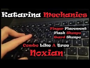 ►LoL : Katarina | Mechanics, Keybindings & Best Finger placement