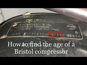 How to find the age of a Bristol compressor | Lawson Decodes