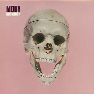 Moby - Bodyrock