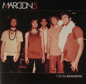 Maroon 5 - 1.22.03.Acoustic