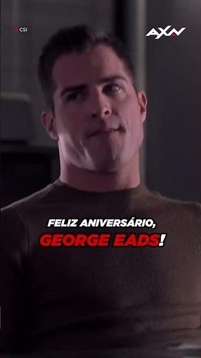 Dia dele, que toma conta do nosso coração, George Eads! | CSI | AXN