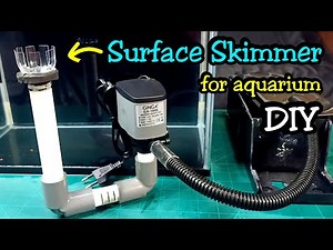 Making DIY Surface Skimmer for Aquarium.
