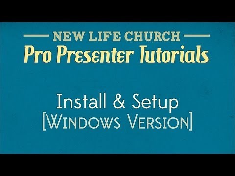 ProPresenter Tutorial 01 - Install and Setup (Windows Version)