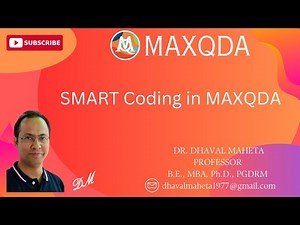 23. SMART Coding in MAXQDA || Dr. Dhaval Maheta