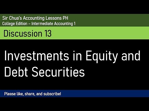 [Intermediate Accounting] Discussion 13 - Investments in Equity and Debt Securities