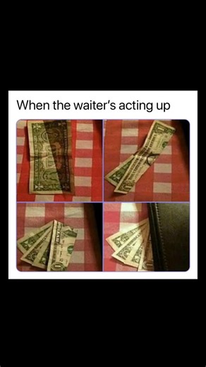 Johnny Bravo Explains Memes on Instagram: "Hey everyone, Johnny here to explain. This meme uses a series of four images to make a joke about how a customer might “discipline” a rude or inattentive waiter using their tip money. The caption, “When the waiter’s acting up,” sets the scene, implying that the waiter isn’t providing great service. In the first image, a single dollar bill is placed neatly on the table, representing the starting tip. In the second and third images, more dollar bills are 