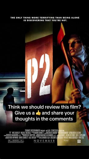 Should we review #P2 from 2007? #horrortok #movietrailer #LRHSpod #horror ☠️ @BigJHorror @Jon Wamsley @Randy