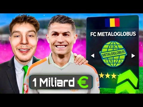 I-AM DAT LUI METALOGLOBUS BUGET 1 MILIARD in FC 26