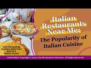 Italian Restaurants Near Me: The Popularity of Italian Cuisine