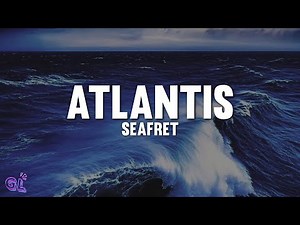 Seafret - Atlantis (Lyrics)
