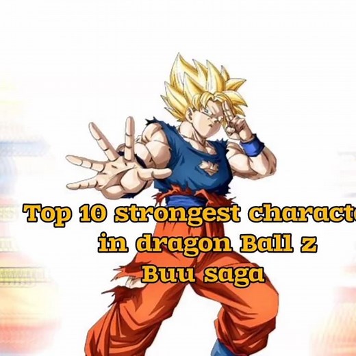 Buu Saga Power Ranking – Top 10 Strongest DBZ Characters 🔥