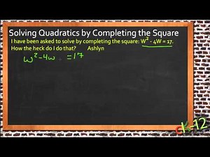 Solving Quadratic Equations by Completing the Square: An Application (Algebra I)