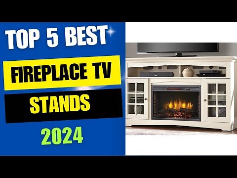 Top 5 Best Fireplace TV Stands 2024 Review