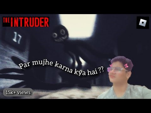 "Roblox THE INTRUDER is TERRIFYING... (Full Gameplay Horror Experience)"
