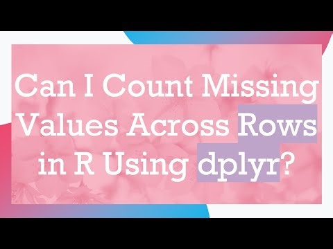 Can I Count Missing Values Across Rows in R Using dplyr?