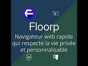 Floorp : Le navigateur web qui sublime Firefox ESR