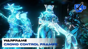 Crowd control frames | Warframe
