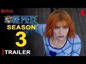 One Piece Season 3 - Trailer | Netflix | Emily Rudd, Iñaki Godoy | One Piece Season 2 Ending, Review