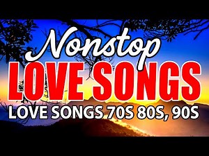 Best Romantic Love Songs 80's 90's for Special Moments 🍀 Greatest Old Love Songs Playlist