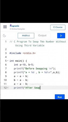 C Program : Swap two numbers without using third variable #codewithprem #shortvideo #ccoding