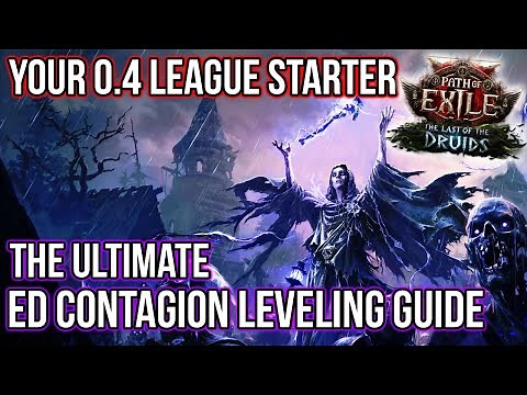 ED Contagion Leveling and League Starter Guide for 0.4 - POE2 - The Last of the Druids