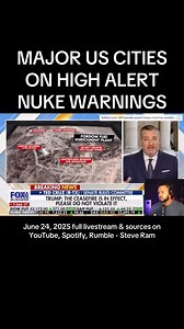 503K views · 2.4K reactions | Major U.S. Cities on HIGH ALERT for Potential Nuclear Attacks from Iran (June 24, 2025 full livestream & sources on YouTube, Spotify, Rumble - Steve Ram) #breakingnews #news #steveram #fyp #fy #nuclear | STEVE RAM News | Facebook