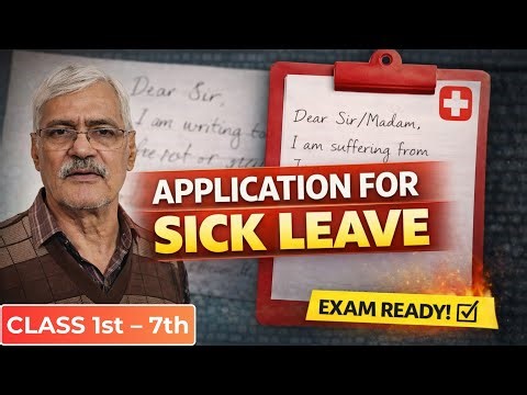 Easy To Understand Application for Sick Leave | Class 1st to 7th