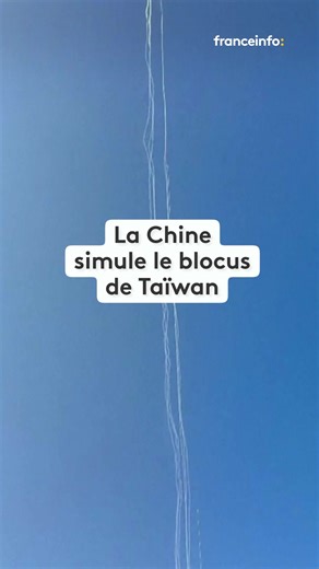 Manœuvres militaires chinoises autour de Taïwan