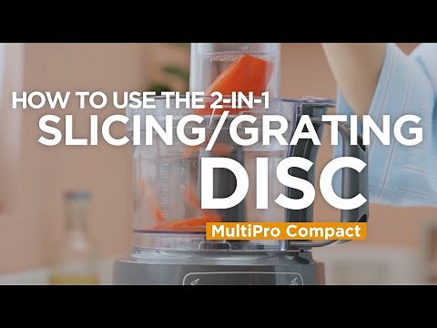 MultiPro Compact (FDP31) | How to use the 2-in-1 slicing/grating disc