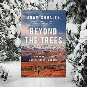 A thrilling odyssey through an unforgiving landscape, from " one of Canada's greatest living explorers," for the armchair traveler on your list this holiday. Beyond the Trees by Adam Shoalts is now available. | Penguin Books Canada