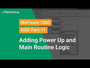 MAPware-7000 GSG Part 11 - Adding Power Up and Main Routine Logic