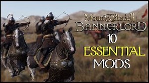 Video :: 10 ESSENTIAL Mount and Blade 2 Mods