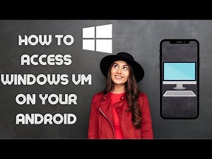 Access Windows virtual machine on your Android smartphone | RDP