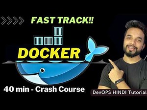 DOCKER- 40-Min Crash Course 🔥 in [HINDI]