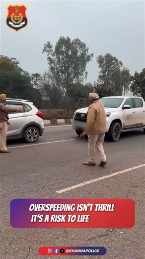 Khanna Police carried out a special drive using the overspeed detector to identify vehicles pushing beyond safe limits. Speed may save minutes, but it can cost lives. Drivers were advised to slow down, stay in control, and make safety their first priority. Let’s choose life over overspeeding. 🚫🏎️ ਖੰਨਾ ਪੁਲਿਸ ਨੇ ਓਵਰਸਪੀਡ ਡਿਟੈਕਟਰ ਨਾਲ ਵਿਸ਼ੇਸ਼ ਮੁਹਿੰਮ ਚਲਾਈ, ਜਿਸ ਵਿੱਚ ਗਤੀ ਸੀਮਾ ਤੋਂ ਵੱਧ ਚੱਲ ਰਹੇ ਵਾਹਨਾਂ ਦੀ ਜਾਂਚ ਕੀਤੀ ਗਈ। ਸਪੀਡ ਕੁਝ ਮਿੰਟ ਬਚਾ ਸਕਦੀ ਹੈ, ਪਰ ਜ਼ਿੰਦਗੀ ਖੋਹ ਸਕਦੀ ਹੈ। ਡਰਾਈਵਰਾਂ ਨੂੰ ਹੌਲੀ ਚਲਣ, ਕਾਬੂ ਵਿੱਚ ਰਹਿਣ