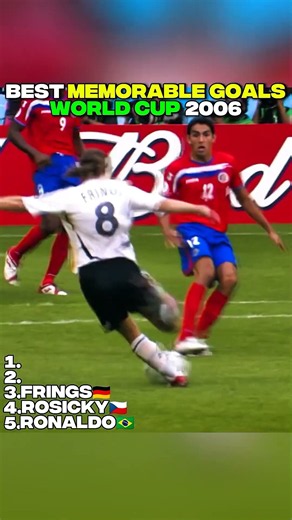 BEST MEMORABLE GOALS WORLD CUP 2006